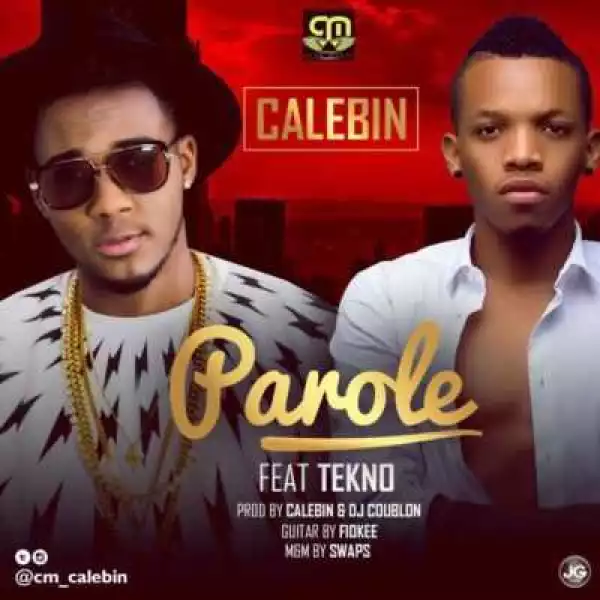 Calebin - “Parole” ft. Tekno (Prod. By DJ Coublon)